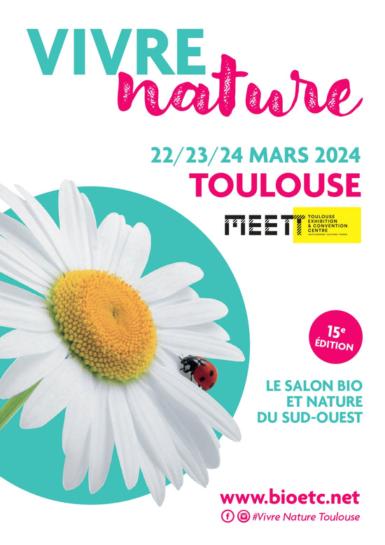 22/24 mars 2024 - Vivre Nature - Toulouse