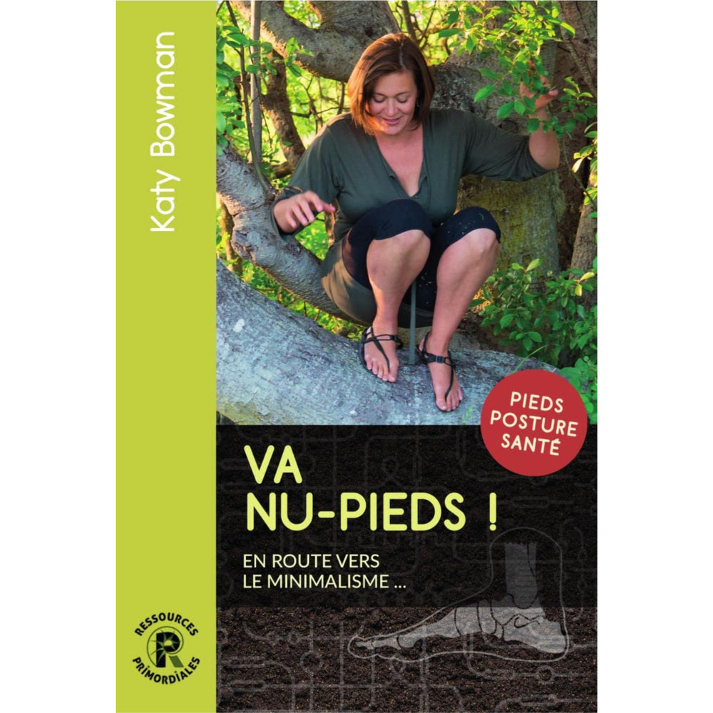 Livre Va nu-pieds ! de Katy Bowman